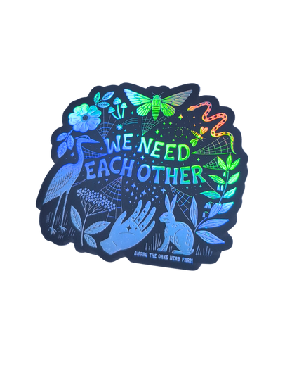 We Need Each Other Sticker (three color options)