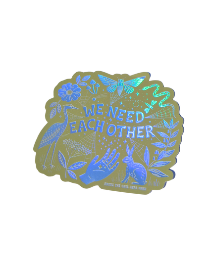 We Need Each Other Sticker (three color options)