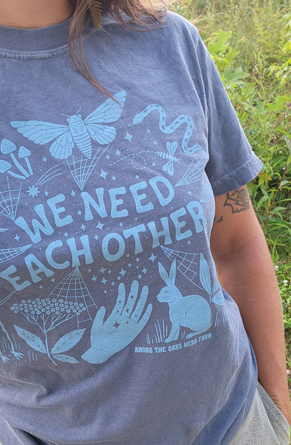 We Need Each Other Tee