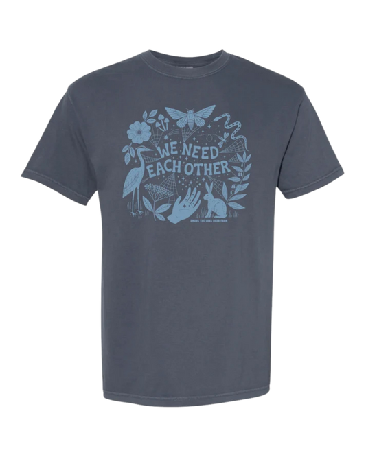 We Need Each Other Tee