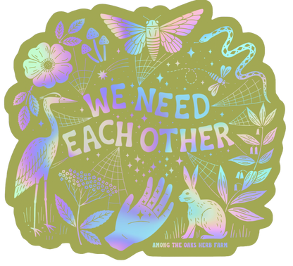We Need Each Other Sticker